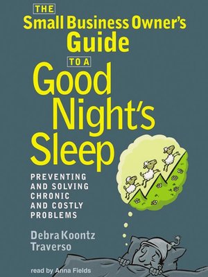 cover image of The Small Business Owner's Guide to a Good Night's Sleep